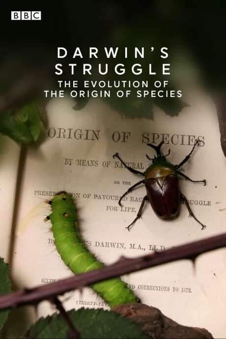 Darwin’s Struggle: The Evolution of the Origin of Species